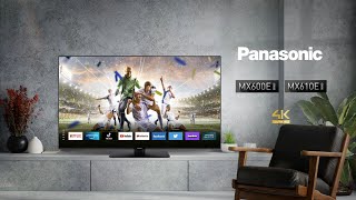 Panasonic MX600  MX610  2023 Smart 4K LED TV with brilliant image and popular Apps [upl. by Nosila]