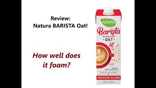 Review Natura Barista Blend Oat Milk Does it foam [upl. by Aelgna828]