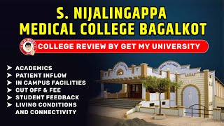 S Nijalingappa Medical College Bagalkot What You Need to Know  Cut Off Fees and Reviews [upl. by Budworth]