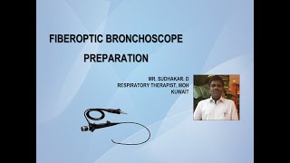 FIBEROPTIC BRONCHOSCOPE PREPARATION [upl. by Leid751]