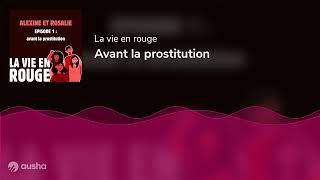 Avant la prostitution [upl. by Niveg]