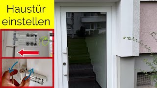 Haustür einstellen  Anleitung [upl. by Elrahc]