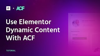 How to use Elementor with ACF Tutorial [upl. by Ydiarf800]