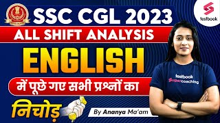 SSC CGL English All Shift Asked Questions 2023  SSC CGL English Analysis 2023  By Ananya Maam [upl. by Atiral]