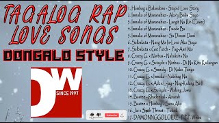 Tagalog Rap Love Songs Dongalo Style [upl. by Nemaj]