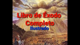 LIBRO DE EXODO COMPLETO CON ILUSTRACIONESLA BIBLIA HABLADA VERSION REINAVALERA 1960 [upl. by Ecraep827]