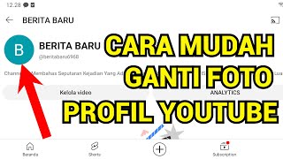 CARA MENGGANTI FOTO PROFIL YOUTUBE CHANNEL DI HP ANDROID 2024 [upl. by Mairym515]