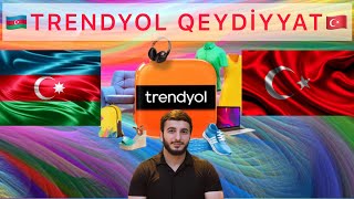 TRENDYOL QEYDİYYATDAN KECMEK  Trendyoldan Nece Qeydiyyatdan Kecmek Olar [upl. by Annoj627]