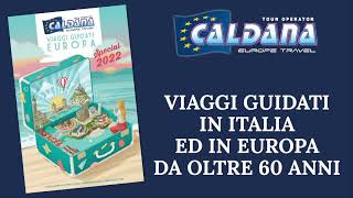 Catalogo Viaggi Guidati Special 2022  Caldana Europe Travel [upl. by Meehaf]