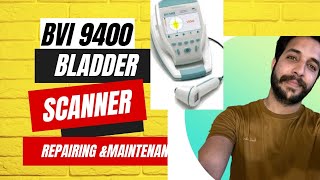 BVI9400 BLADDER SCANNERREPAIRING amp MAINTENANCE BVI9400 BIOMEDICALENGINEERING [upl. by Edals]