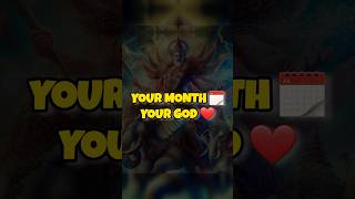 YOUR MONTH 🗓 AND YOUR GOD ❤️🕉 shorts god [upl. by Acirrehs]