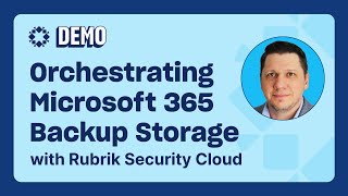 Orchestrating Microsoft 365 Backup Storage with Rubrik Security Cloud [upl. by Okorih]