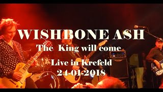 WISHBONE ASH  The King will come Live in Krefeld  24 012018 [upl. by Maurizia]