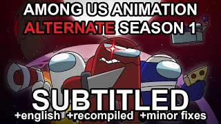 Among Us Animation  ALTERNATE Season 1 SUBTITLED  Rodamrix [upl. by Albie556]