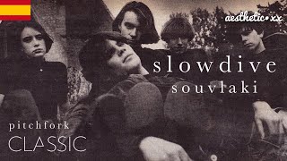 Slowdive  Souvlaki  Documental Sub Español [upl. by Daly]