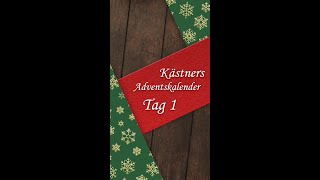 Tag 1 Kästners Adventskalender 2024 [upl. by Ricardama958]