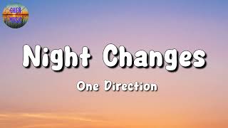 🎵 One Direction  Night Changes Lyrics [upl. by Motteo197]