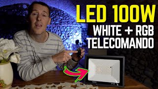 FARETTI LED RGB 100W ULTRA POTENZA DIMMERABILI da casa e esterno IP66 [upl. by Refinnej]