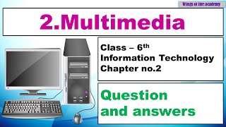 2Multimedia Question and answers Class 6 Information Technology Multimedia exercise class 6 [upl. by Dnamron395]