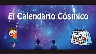 El calendario cósmico explicado para niños [upl. by Wiburg486]