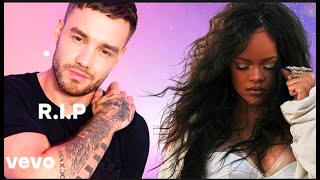 Rihannna  Goodbye Liam Payne A Tribute to Liam Payne [upl. by Allit]