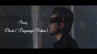 Block  Beganiya Rattanl Full Video Arjan Dhillon Latest Punjabi Songs 2021 [upl. by Omoj281]