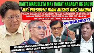 DANTE MARCOLETA may BANATWALANG BUDGET PERO may 20M sa SONAWALANG BANGKA PERO may EROPLANOSAKUNA [upl. by Eleanore884]