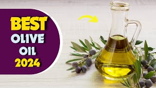 The 5 Best Olive Oils In 2024 [upl. by Peonir]