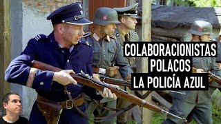 Los Colaboracionistas Polacos de la Policía Azul [upl. by Aiciruam]