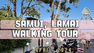 Samui Lamai walking tour April 2024 Just walk no talk Ламай Самуи [upl. by Swenson]