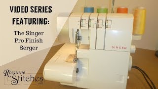 Singer Pro Finish SergerOverlock Introduction [upl. by Mortimer]