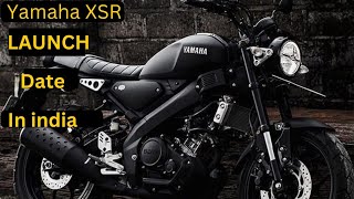 Yamaha XSR Launch Date in India 🇮🇳 Detailed Information PriceSpecs and New Features [upl. by Acirea]