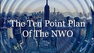 The Ten Point Plan Of The NWO 7222 [upl. by Negeam456]