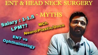 ENT MYTHS  neetpg2024  Salary ENT vs Ophthalmology amp MCh after ENT  NeuroPlasticOnco [upl. by Krishna894]