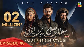 Sultan Salahuddin Ayyubi  Episode 48  Urdu Dubbed  5th Aug 24  Sponsored By Mezan amp Lahore Fans [upl. by Yecnay]