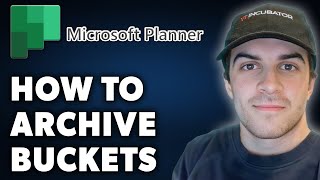 How to Archive Buckets in Microsoft Planner Full 2024 Guide [upl. by Merrili]