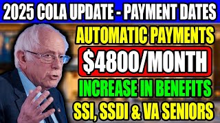 2025 COLA Update New 4800Mo Payments Increase in Benefits For All Social Security SSI SSDI amp VA [upl. by Georgena]