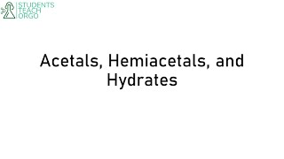 Organic Chemistry 2 Acetals Hemiacetals and Hydrates [upl. by Rae]