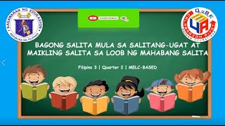 FILIPINO 3  BAGONG SALITA MULA SA SALITANGUGAT AT MAIKLING SALITA SA LOOB NG MAHABANG SALITA  Q2 [upl. by Leahcir289]