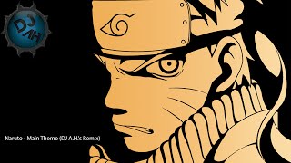 Drumstep Naruto  Main Theme DJ AHs Remix [upl. by Eintrok467]