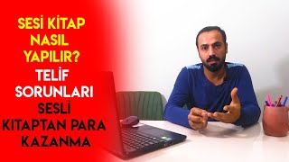 SESLİ KİTAP NASIL YAPILIR 2  SESLİ KİTAPLARDAN PARA KAZANMA TELİFLİ KİTAPLAR [upl. by Britni]