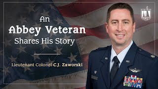 An Abbey Veteran Shares His Story  Lieutenant Colonel CJ Zaworski 02 [upl. by Squier]