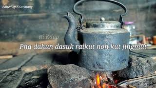 PNAR SONG amp LYRICS  RÎ KDUP  Edited by ESuchiang [upl. by Nylyak]