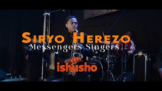 Siryo Herezo  Messengers Singers [upl. by Lad329]