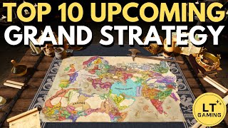 Top 10 Upcoming Grand Strategy Games [upl. by Gord400]