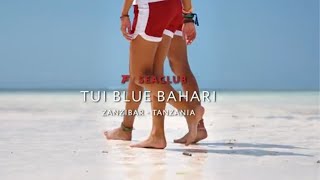 Zanzibar  SeaClub Style TUI Blue Bahari  FRANCOROSSO [upl. by Brooks374]