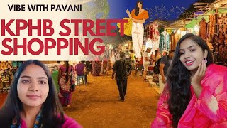 🛍️KPHB STREET SHOPPING  HYDERABAD 🤩  VIBE WITH PAVANI 🫶🏻 trending viral shopping yt [upl. by Marl]