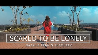 Martin Garrix amp Dua Lipa  Scared To Be Lonely Natalie Zenn feat Alffyrev Cover [upl. by Nnylamme]