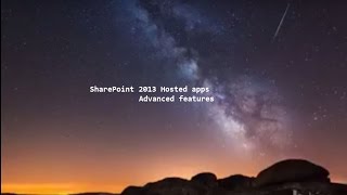 Sharepoint 2013 Hosted Apps Advanced features [upl. by Netsirhc948]