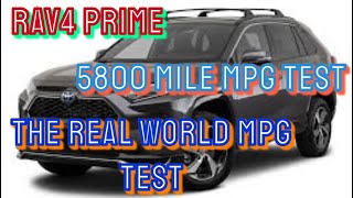 2023 Toyota RAV4 Prime Real MPG 5800 Mile Test Real Road Test Best MPG NOT MPGe [upl. by Assiralk534]